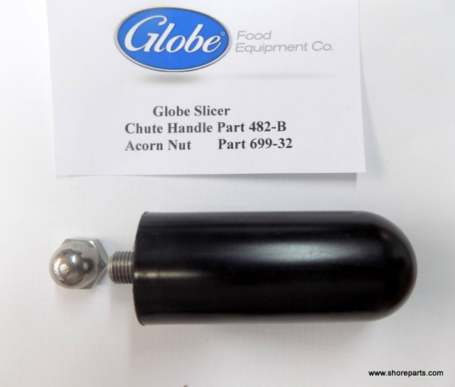 Globe Slicer Models 3600-3850-3975 Chute Handle 482-B & Acorn Nut 699-32 